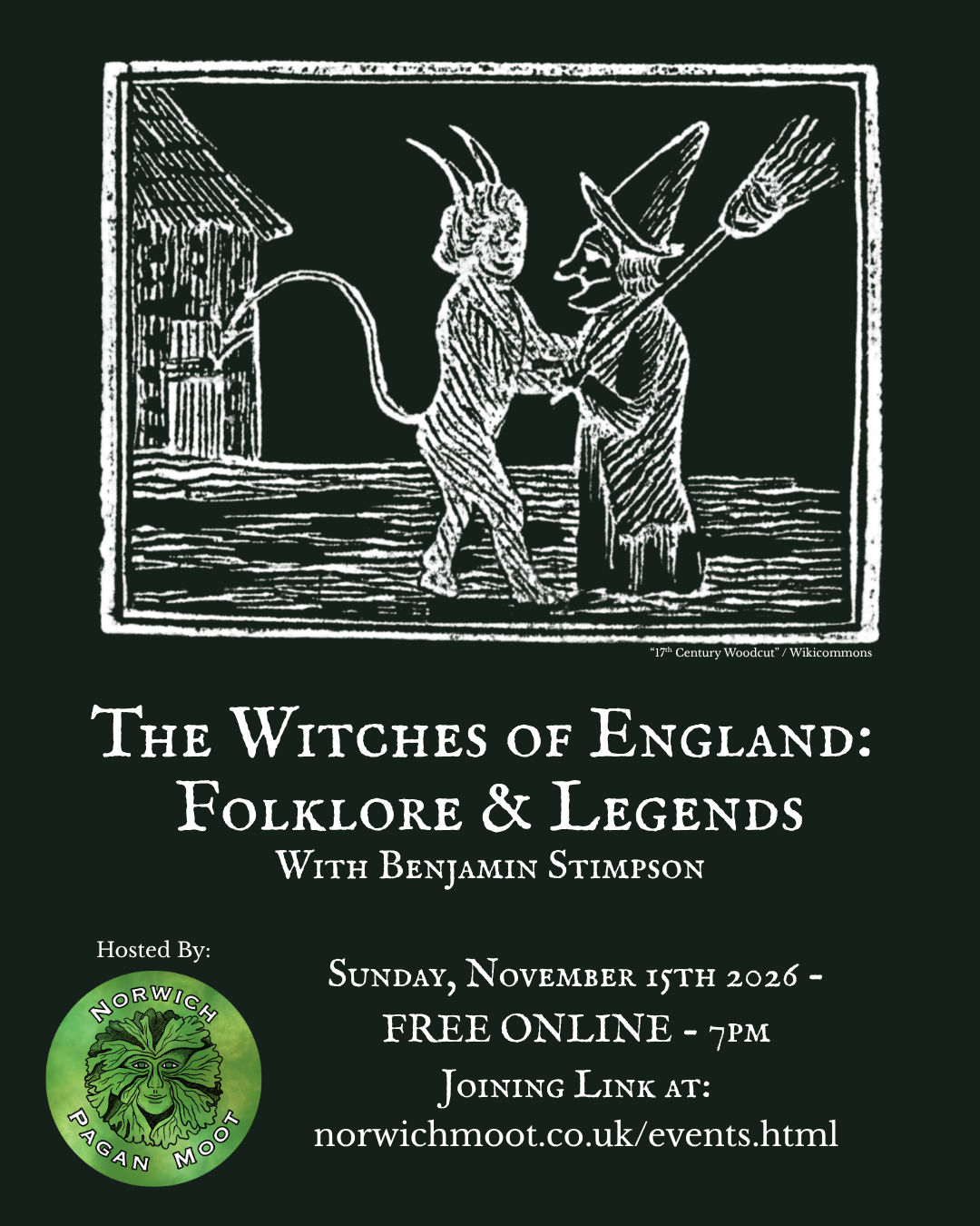 Image promoting the Norwich Moot on-line talk on the witches of England showing an image of a witch, with pointed hat and a broomstick, conversing with the Devil from a 17th century woodcut print, along with the Norwich Moot logo of a foliate head, by Vix Valentine.