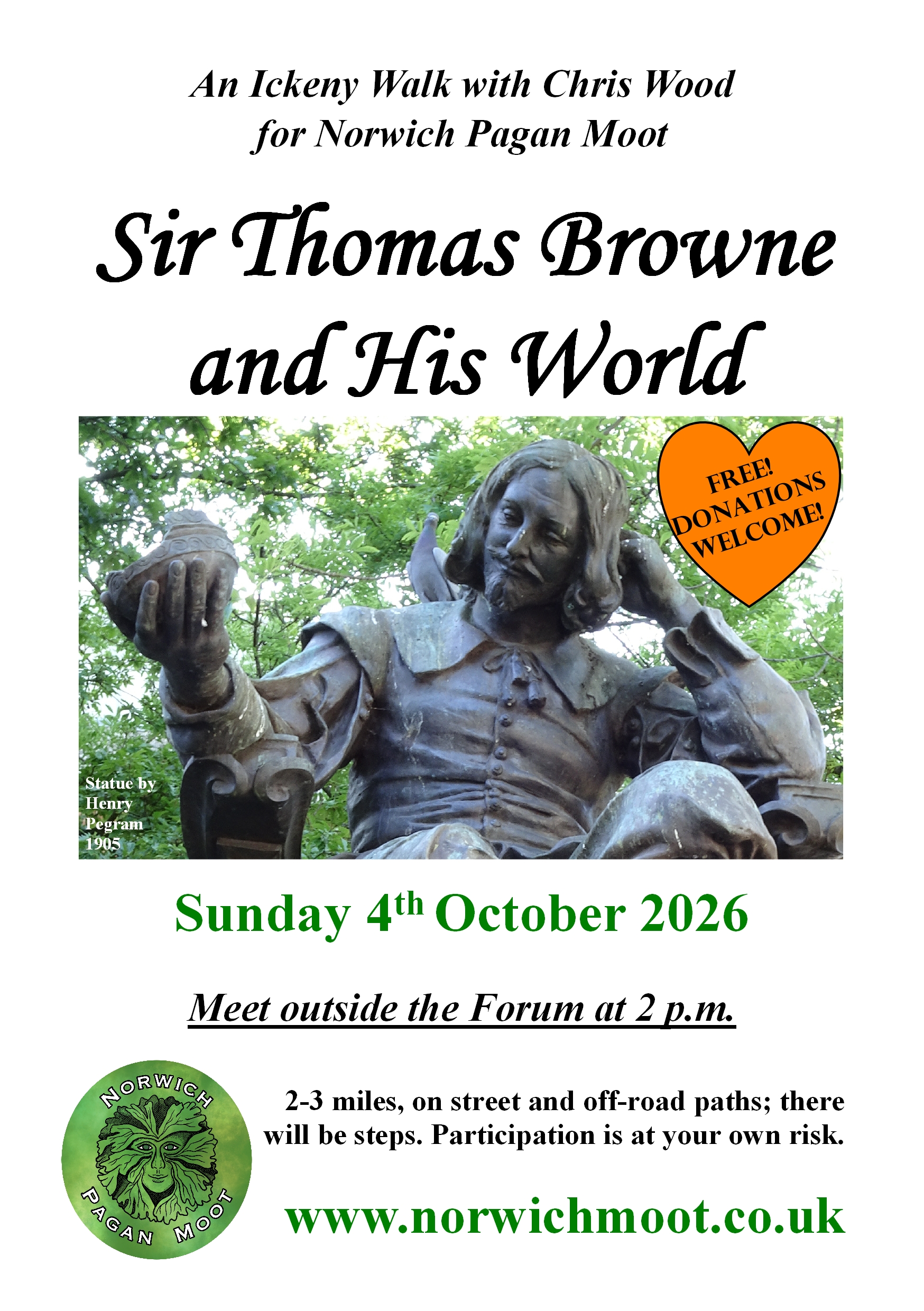 Flier for a walk by Chris Wood: 'Sir Thomas Browne and His World', showing Sir Henry Pegram's statue of Browner in the Haymarkt, with a pigeon on his shoulder, together with the Norwich Moot logo of a foliate head on green by Vix Valentine.