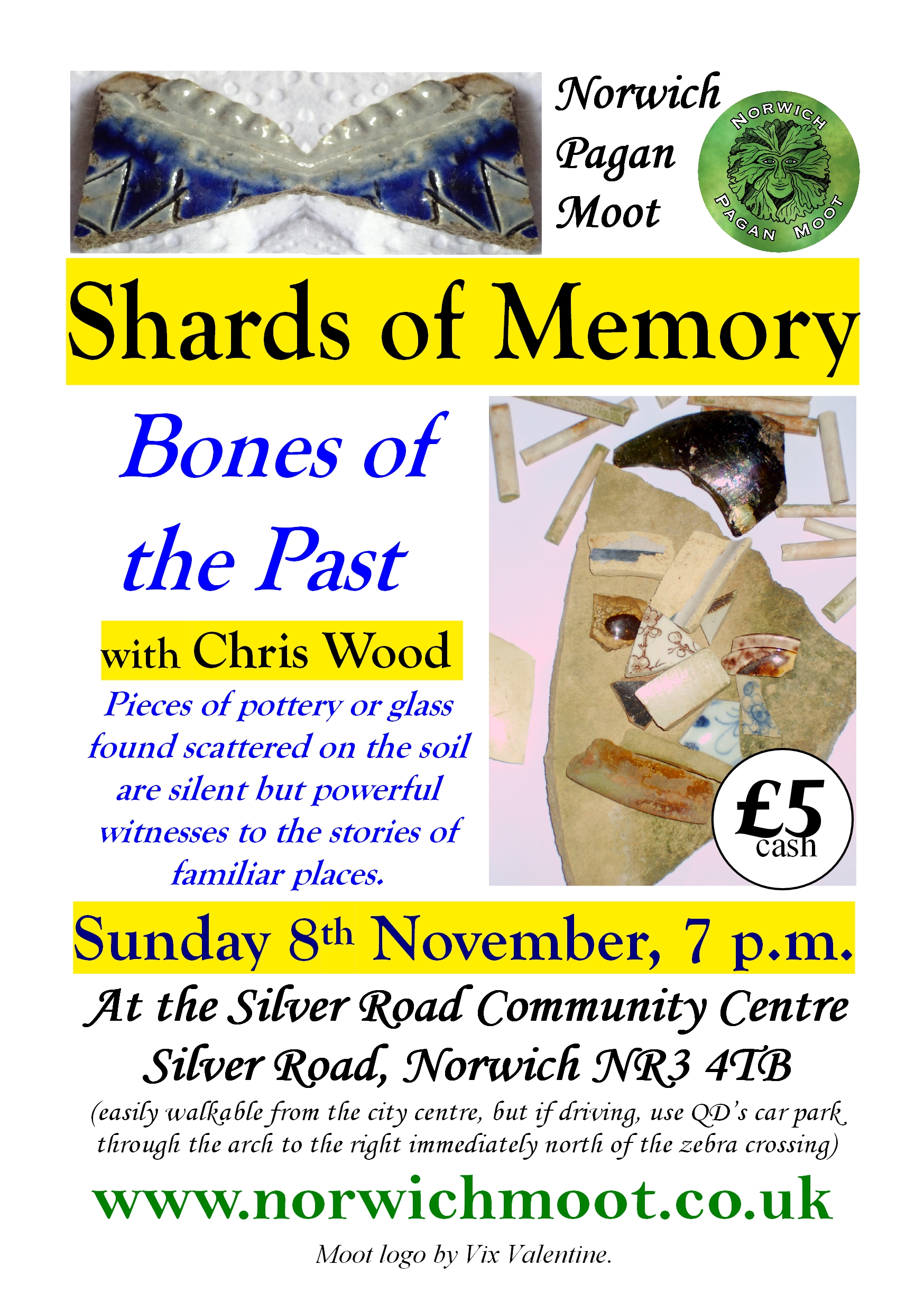Image promoting the Norwich Moot talk on Sunday 8th November 2026 at 7 p.m.: Shards of Memory, with Chris Wood, with pictures pieces of broken pottery and the Norwich Moot logo of a foliate head on green by Vix Valentine.