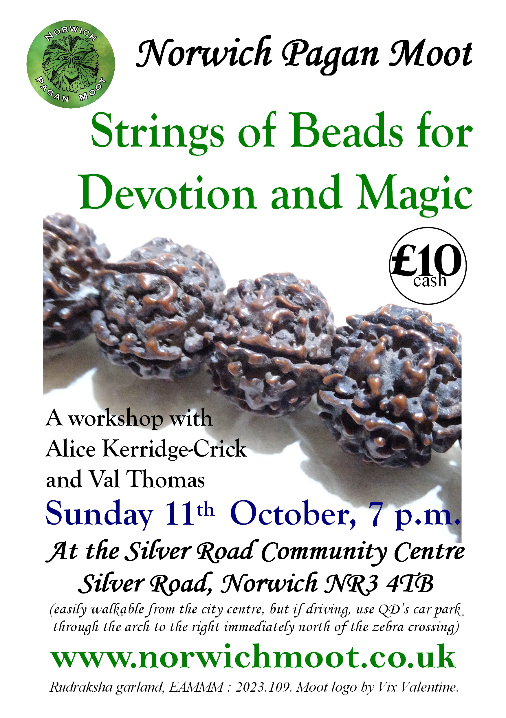 Flier for a workshop with Alice-Kerridge Crick and Val Thomas: 'Strings of Beads for Devotion and Magic', showing a Rudraksha garland, together with the Norwich Moot logo of a foliate head on green by Vix Valentine.